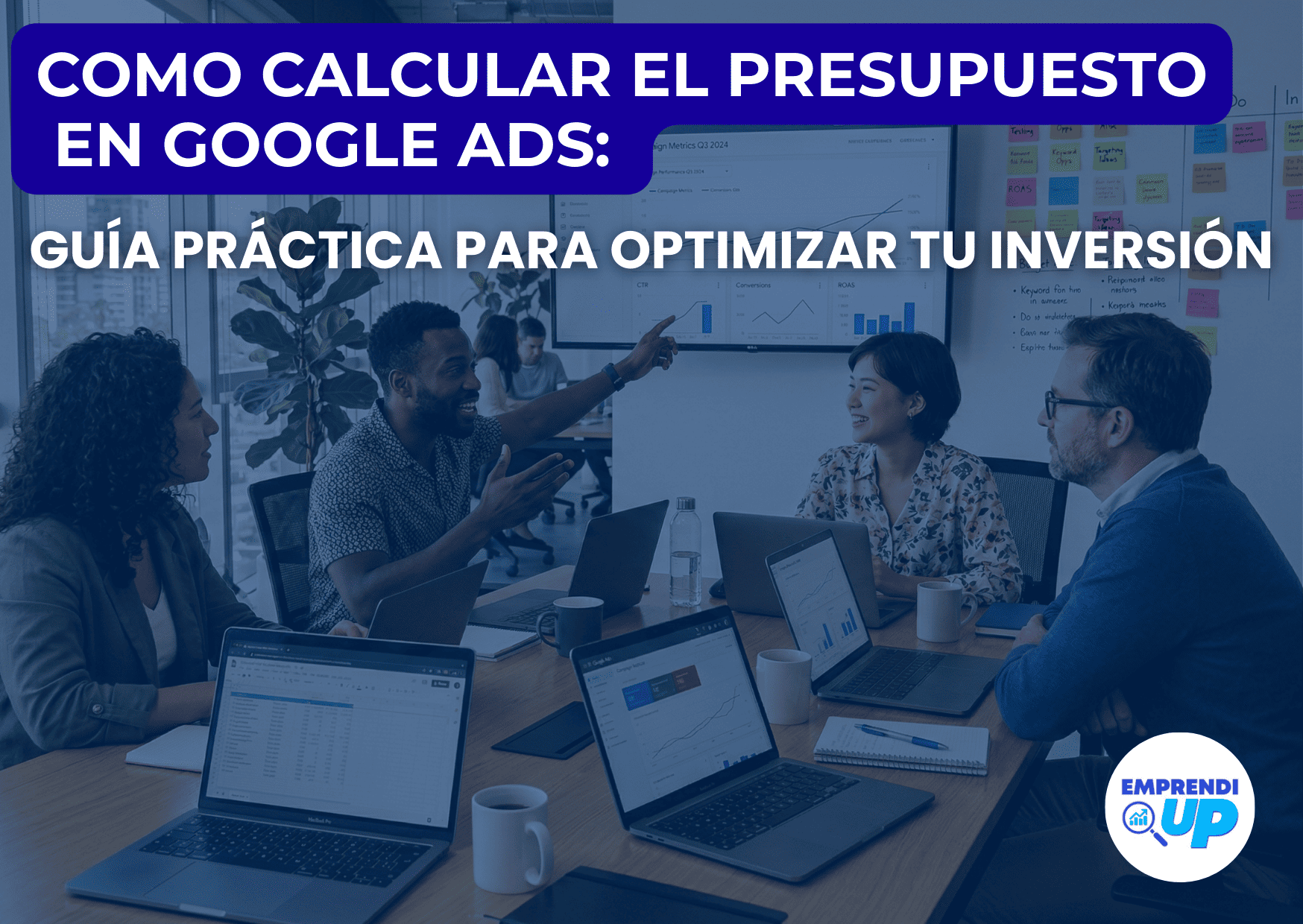 En este momento estás viendo Calcular el presupuesto en Google Ads: Guía práctica para optimizar tu inversión